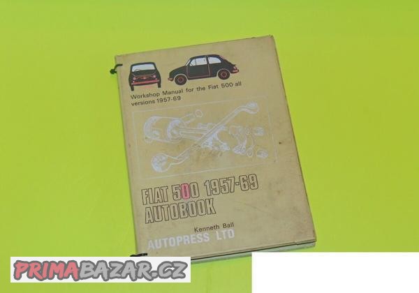 Workshop Manual for the Fiat 500 all - bílá