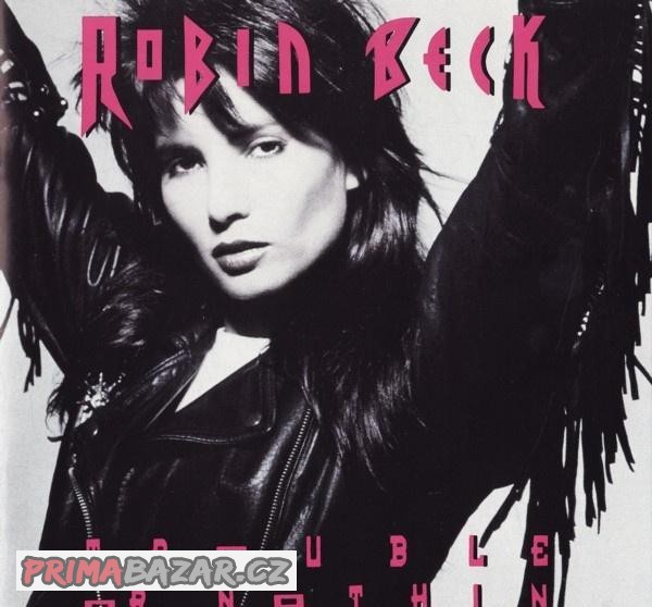 Kdo prodá tyto CD od ROBIN BECK za 8.000,-Kč za 1 CD???::