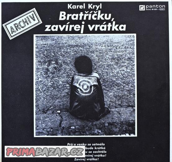 LP Karel Kryl - Bratříčku, Zavírej Vrátka (Green Label 1990)