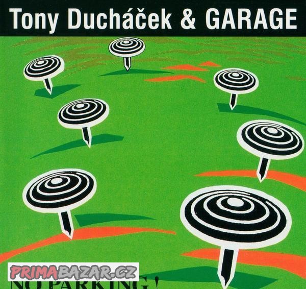 Tony Ducháček & GARAGE - NO PARKING CD 1993