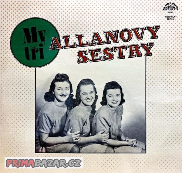Allanovy Sestry ‎– My Tři  (LP)