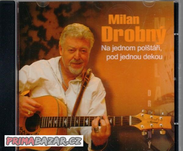 Milan Drobný: Na jednom polštáři, pod jednou dekou 2007 CD