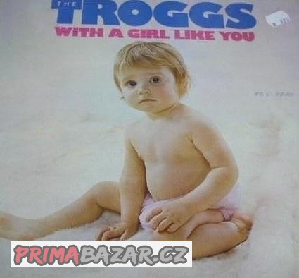 The Troggs – With A Girl Like You   (LP)