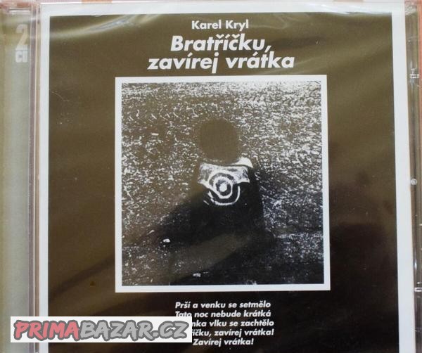 2 CD Karel Kryl - Bratříčku, zavírej vrátka (Supraphon 2006)