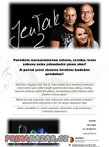 ŽIVÁ KAPELA NA JAKOUKOLIV VAŠI AKCI: JEN TAK 2