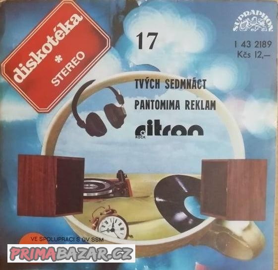 SP Citron ‎– Tvých sedmnáct / Pantomima reklam (1978)