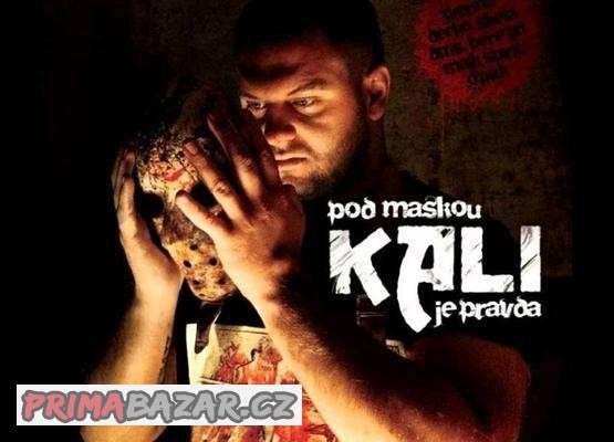 KALI POD MASKOU JE PRAVDA