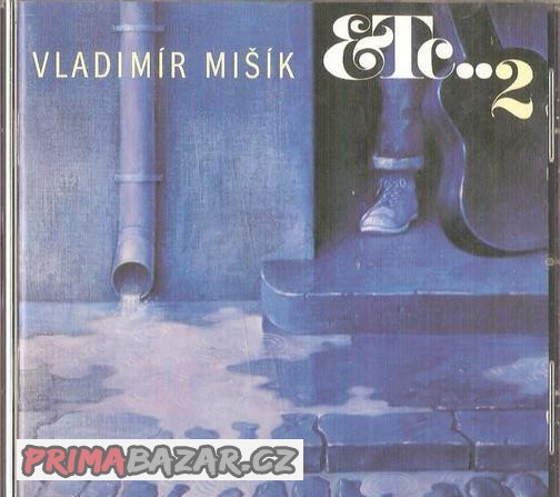 CD Vladimír Mišík - ETc..2 (Bonton Music 1997)